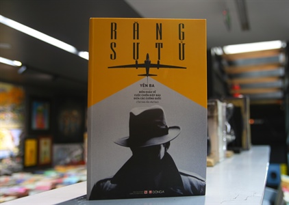 “Răng sử tử”: Cuốn sách trinh thám hấp dẫn của nhà báo Yên Ba